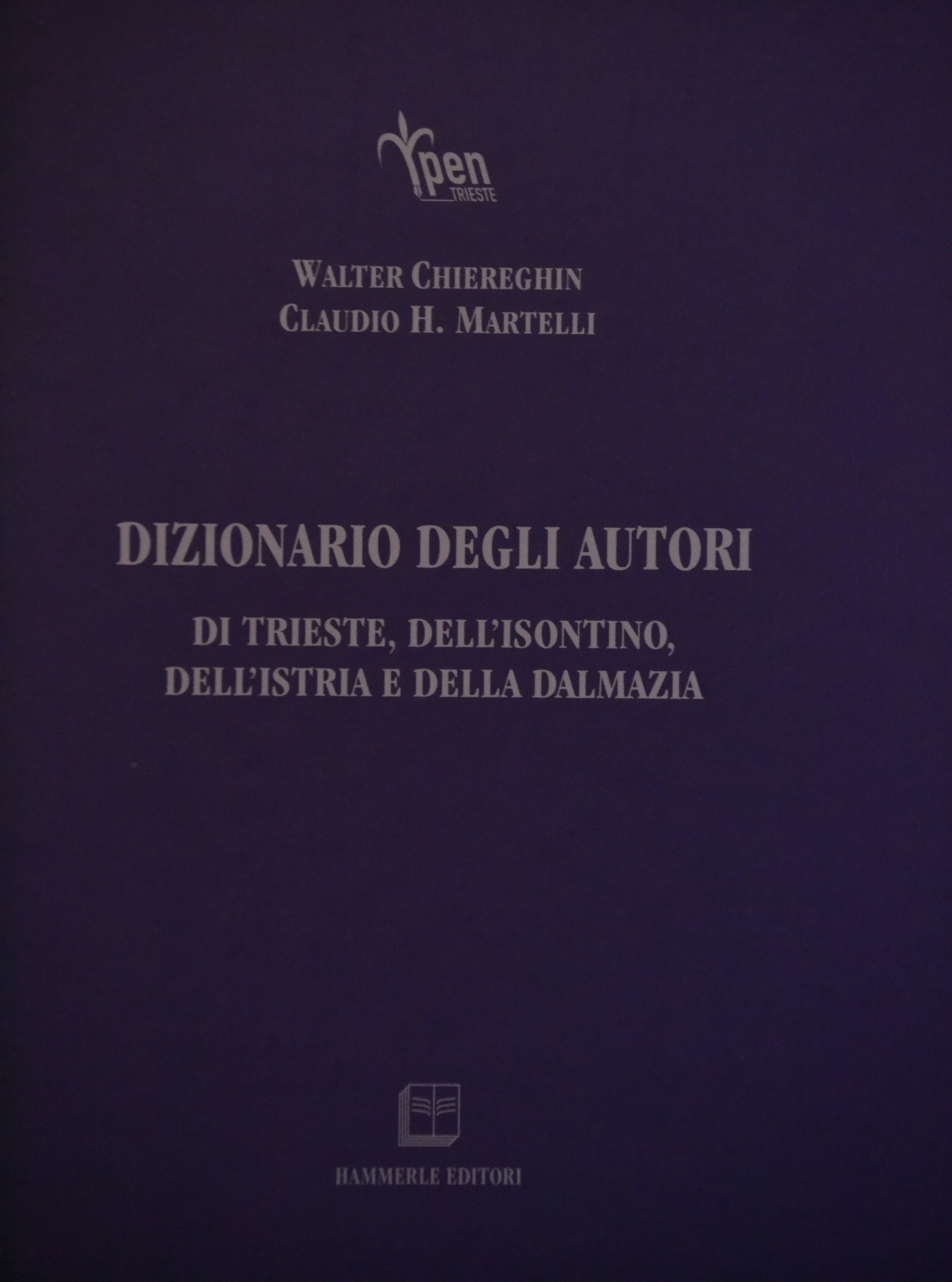 Dizionario degli autori di Trieste, dell'Isontino, dell'Istria e della Dalmazia Book Cover