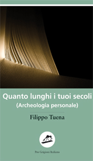 Quanto lunghi i tuoi secoli (Archeologia personale) Book Cover