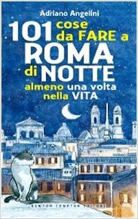 101 cose da fare a Roma almeno una volta nella vita Book Cover