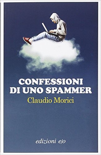 Confessioni di uno spammer Book Cover