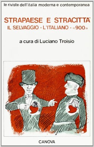 Strapaese e Stracittà. «Il Selvaggio» «L'Italiano» «900» Book Cover