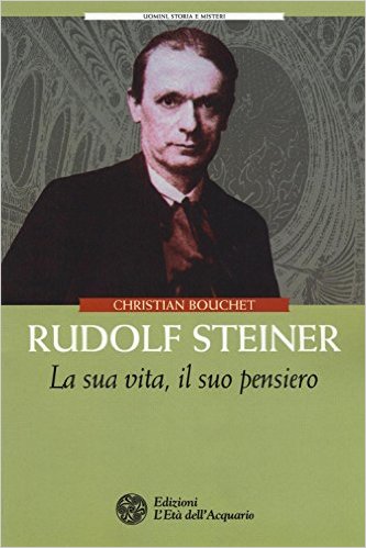 Rudolf Steiner. La sua vita, il suo pensiero Book Cover