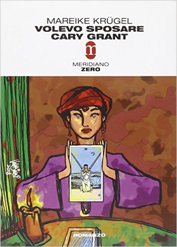 Volevo sposare Cary Grant Book Cover