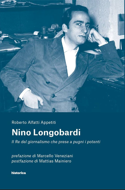 Nino Longobardi. Il re del giornalismo che prese a pugni i potenti Book Cover