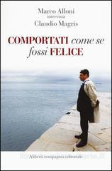 Comportati come se fossi felice Book Cover