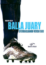 Balla Juary. Sferragliando verso Sud Book Cover