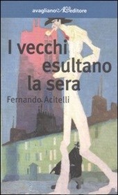 I vecchi esultano la sera Book Cover