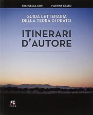 Itinerari d'autore. Guida letteraria della terra di Prato Book Cover