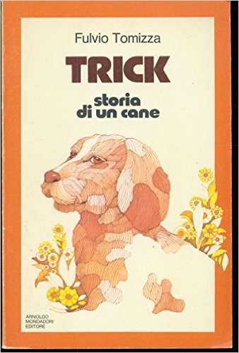 Trick. Storia di un cane Book Cover