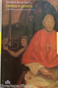 Eretico e profeta. Ernesto Buonaiuti, un prete contro la Chiesa Book Cover