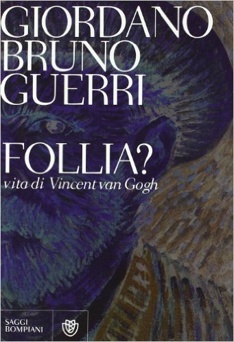 Follia? Vita di Vincent van Gogh Book Cover