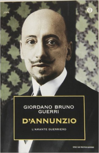 D'Annunzio. L'amante guerriero Book Cover