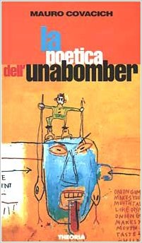 La poetica dell'Unabomber Book Cover