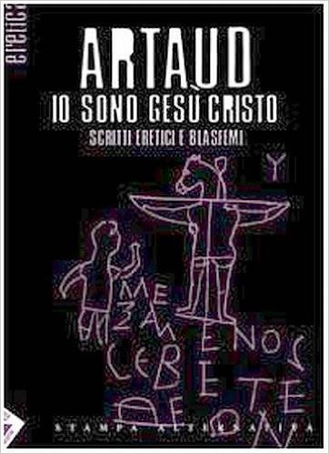 Io sono Gesù Cristo. Scritti eretici e blasfemi Book Cover