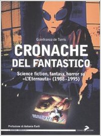 Cronache del fantastico. Science fiction, fantasy, horror su «L'Eternauta» (1988-1995) Book Cover