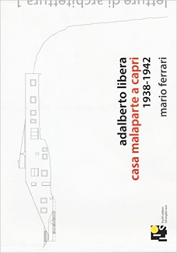 Adalberto Libera. Casa malaparte a Capri 1938-1942 Book Cover