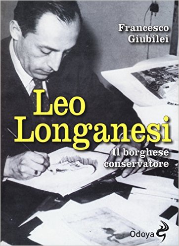 Leo Longanesi. Il borghese conservatore Book Cover