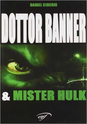 Dottor Banner e Mister Hulk Book Cover