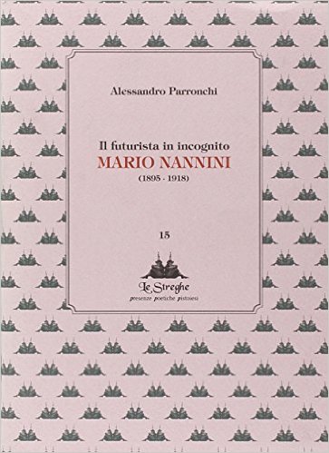 Il futurista in incognito Mario Nannini Book Cover