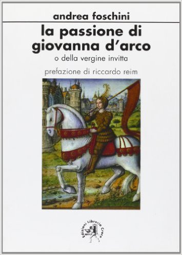La passione di Giovanna d'Arco o della Vergine Invitta Book Cover