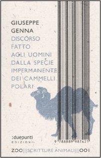 Discorso fatto agli uomini dalla specie impermanente dei cammelli polari Book Cover