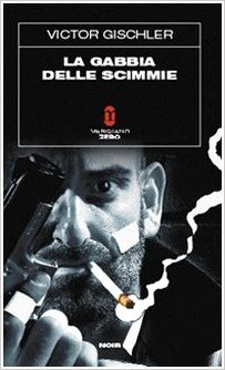 La gabbia delle scimmie Book Cover