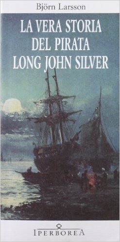 La vera storia del pirata Long John Silver Book Cover