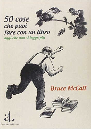 50 cose che puoi fare con un libro oggi che non si legge più Book Cover