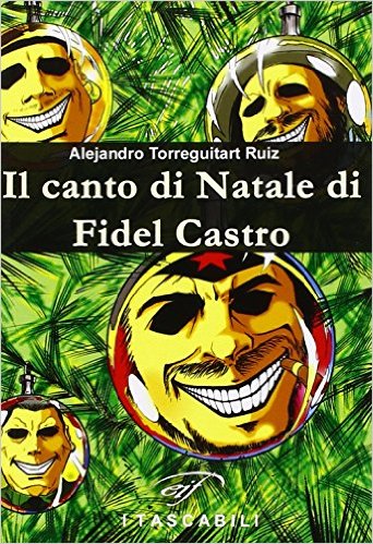 Il canto di Natale di Fidel Castro Book Cover